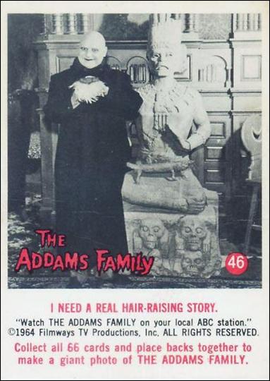 Addams Family (Base Set) card 46 I Need a Real Hair-Raising Story.