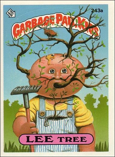 Garbage Pail Kids: Series 06 (Base Set) card 243a Lee Tree