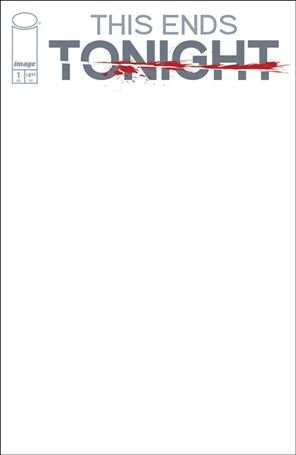 This Ends Tonight issue 1-F Blank Sketch Cover
