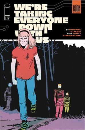 We're Taking Everyone Down with Us issue 1-I Retailer Exclusive Sanford Greene Cover