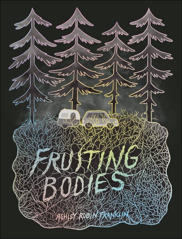 Fruiting Bodies issue 1 Ashley Robin Franklin Cover