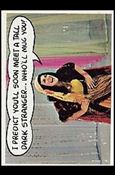 Laugh-In (Base Set) card 21 I Predict You'll Soon Meet a Tall Dark Stranger...