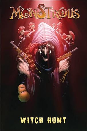 Monstrous issue 4 Witch Hunt