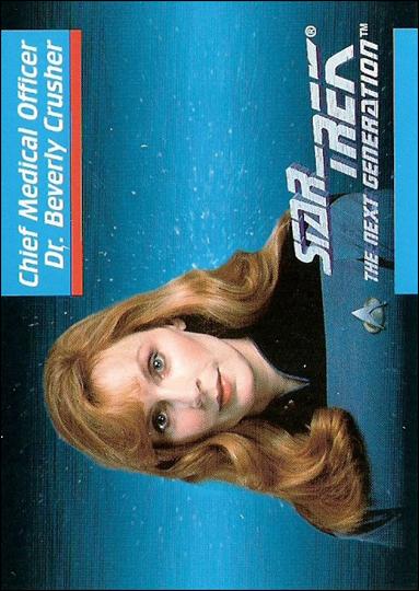 Star Trek: The Next Generation - Inaugural Edition (Base Set) card 10 Chief Medical Officer Dr. Beverly Crusher