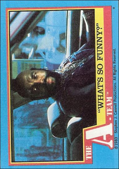 A-Team (Base Set) card 14 "What's So Funny?"