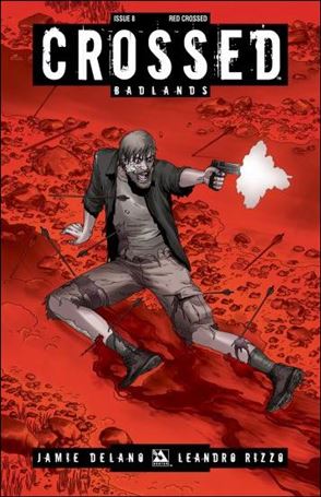 Crossed: Badlands issue 8-D Red Crossed Cover