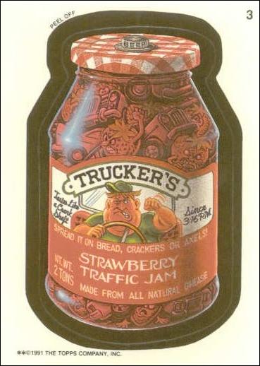 Wacky Packages (Base Set) card 3 Trucker's Strawberry Traffic Jam