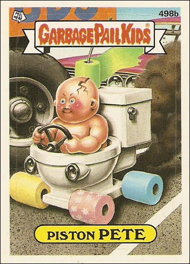 Garbage Pail Kids: Series 12 (Base Set) card 498b Piston Pete