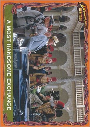 Indiana Jones Heritage (Base Set) card 73 A Most Handsome Exchange