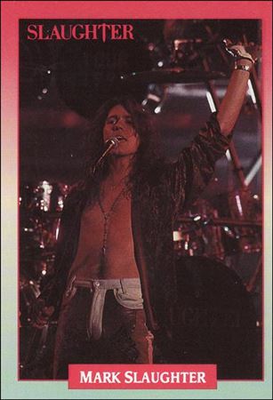 Rock Cards (Base Set) card 182 Mark Slaughter