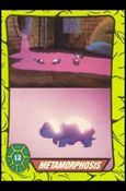 Teenage Mutant Hero Turtles (Ireland) (Base Set) card 12 Metamorphosis