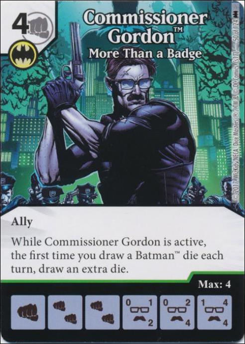 DC Comics Dice Masters Batman card 50 Commissioner Gordon: More Than A Badge