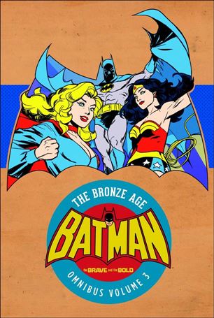 Batman: The Brave and the Bold -- The Bronze Age Omnibus issue 3