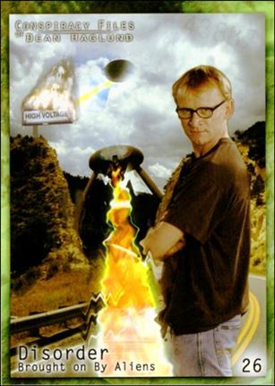 Conspiracy Files of Dean Haglund (Base Set) card 26 Disorder Brought on By Aliens