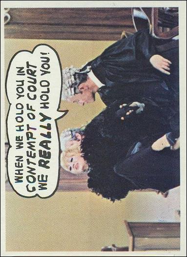 Laugh-In (Base Set) card 5 When We Hold You in Contempt of Court We Really 