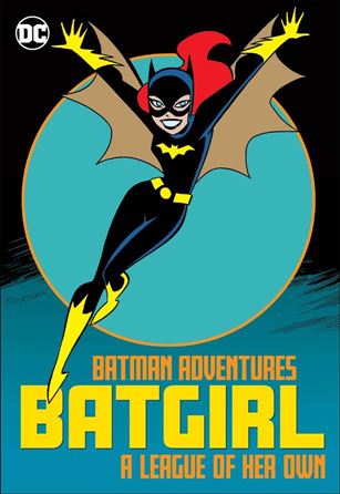 Batman Adventures: Batgirl - A League of Her Own Cover Image 1