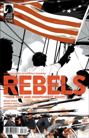 Rebels: These Free and Independent States issue 3