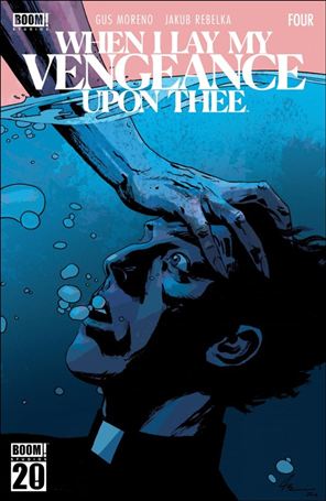 When I Lay My Vengeance Upon Thee issue 4-B Jacob Phillips Cover