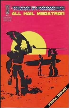 Transformers: All Hail Megatron issue 16-D Long Beach Comic Con Cover