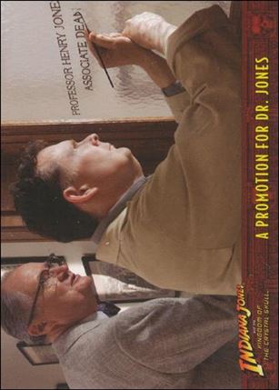Indiana Jones and the Kingdom of the Crystal Skull (Base Set) card 71 A Promotion for Dr. Jones