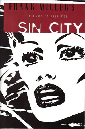 Frank Miller's Sin City issue 2 A Dame to Kill For