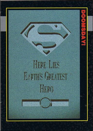 Doomsday: The Death of Superman (Promo) card '00' Here Lies Earth's Greatest Hero (Black-bagged)