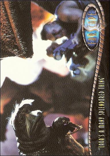 Farscape: Season Four (Base Set) card 229 “Lava's a Many Splendored Thing”