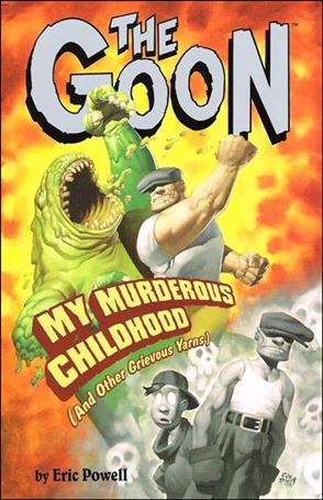 Goon (2004) issue 2 My Murderous Childhood (and Other Grievous Yarns)