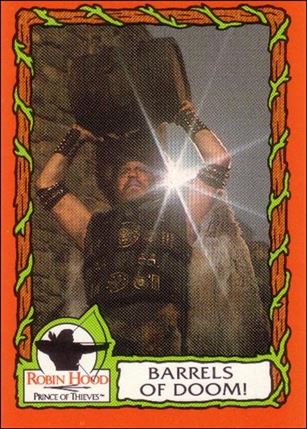 Robin Hood, Prince of Thieves (Base Set) card 68 Barrels of Doom!