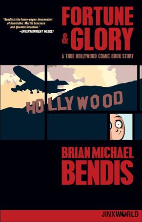 Fortune & Glory: A True Hollywood Comic Book Story Cover Image 1