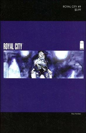 Royal City issue 9-B Ray Fawkes Cover
