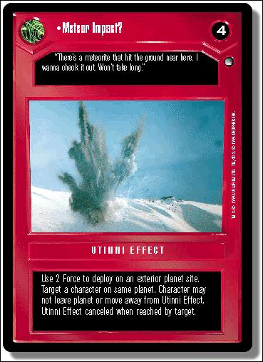 Star Wars: Hoth Limited (Base Set) card 30 Meteor Impact?