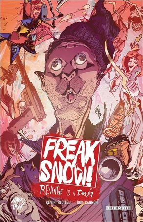 Freak Snow!: Revenge is a Drug Cover Image 1