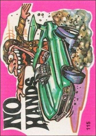 Fantastic Odd Rods: Series 1 (Base Set) card 115 No Hands