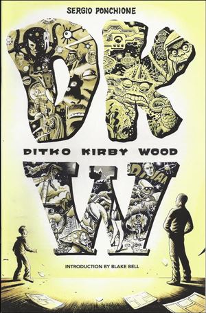DKW: Ditko Kirby Wood Cover Image 1
