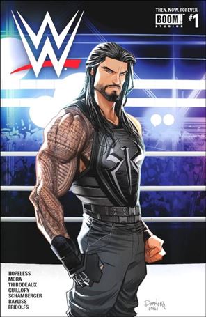 WWE: Then. Now. Forever. issue 1-B Dan Mora Roman Reigns Cover