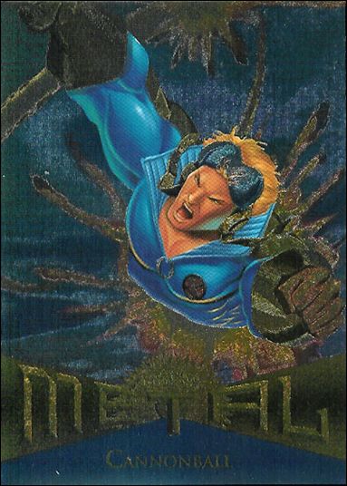 Marvel Metal (Base Set) card 95 Cannonball