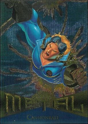 Marvel Metal (Base Set) card 95 Cannonball