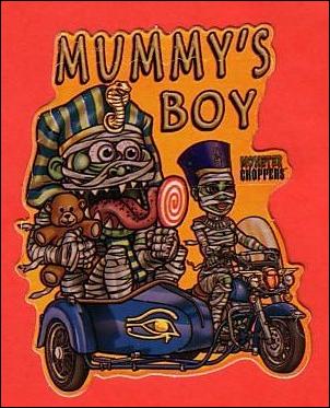 Monster Choppers (Base Set) card 8 Mummy's Boy