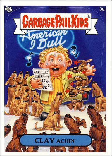 Garbage Pail Kids All-New Series 4 (Base Set) card 9a Clay Achin'