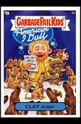 Garbage Pail Kids All-New Series 4 (Base Set) card 9a Clay Achin'