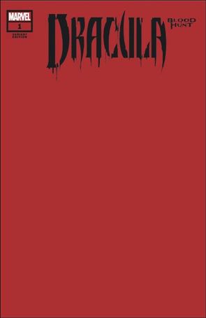 Dracula: Blood Hunt issue 1-B Blood Red Blank/Sketch Cover
