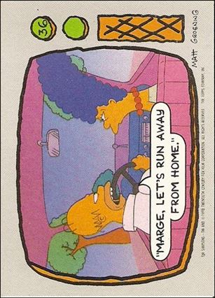 Simpsons: Series 1 (Base Set) card 36 Marge, let's run away from home.