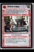 Star Wars: A New Hope Limited (Base Set) card 124 Alternatives to Fighting
