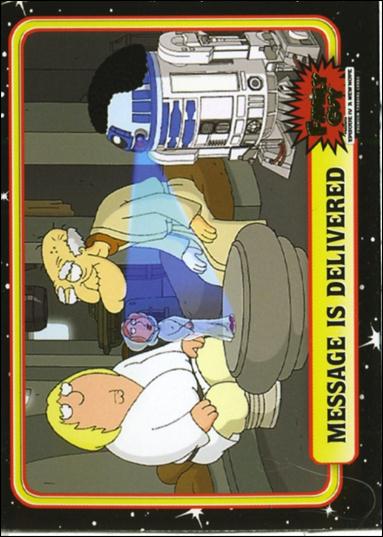 Family Guy Presents Episode IV A New Hope (Base Set) card 22 Message is Delivered