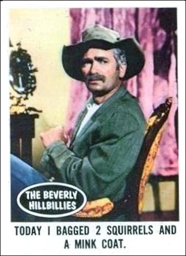 Beverly Hillbillies (Base Set) card 52 Today I Bagged 2 Squirrels and a Mink Coat.