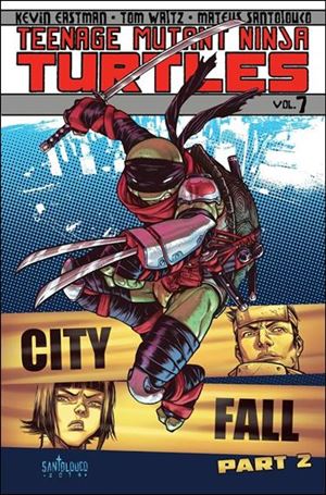 Teenage Mutant Ninja Turtles (2012) issue 7 City Fall, Part 2
