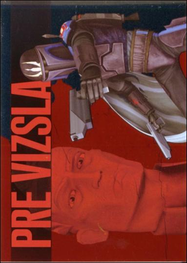 Star Wars: The Clone Wars Rise of the Bounty Hunters (Foil Character Subset) card 16 Pre Vizsla