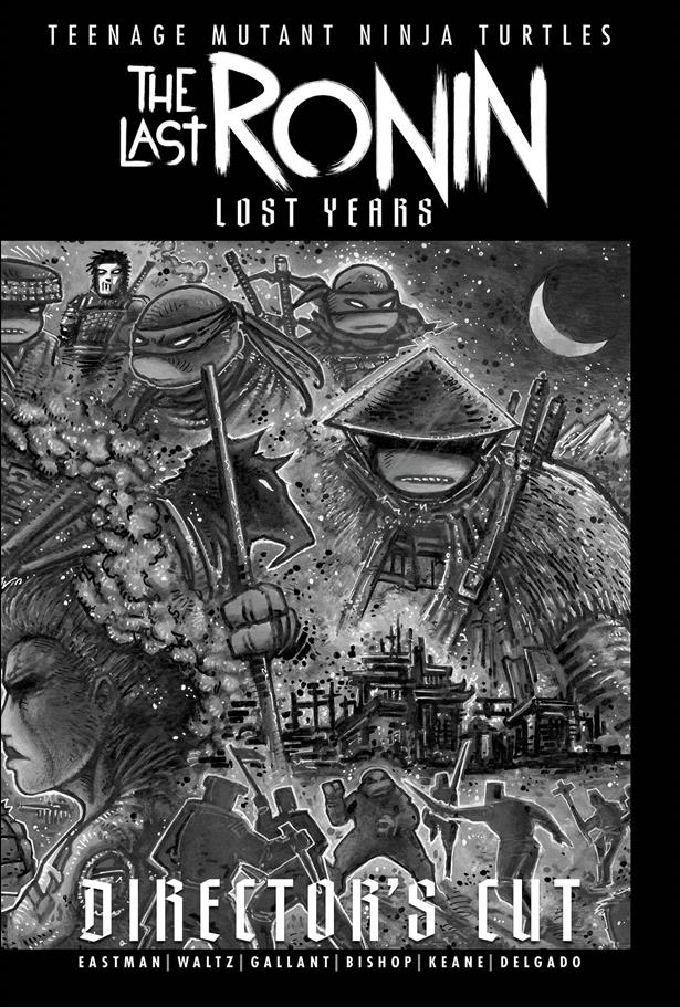 Teenage Mutant Ninja Turtles: The Last Ronin–The Lost Years issue 1-H Kevin Eastman Director's Cut Cover
