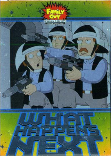 Family Guy Presents Episode IV A New Hope (What Happens Next Subset) card WN-1 You Thought It